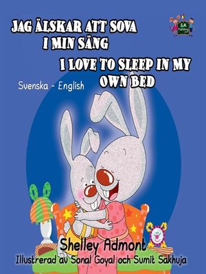 cover image of Jag älskar att sova i min sang I Love to Sleep in My Own Bed (Bilingual Swedish Kids Book)
